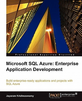 Microsoft SQL Azure Enterprise Application Development by Krishnaswamy, Jayaram