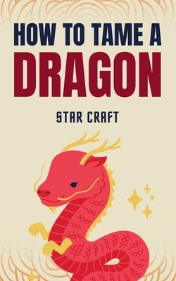 How to Tame a Dragon by Craft, Star