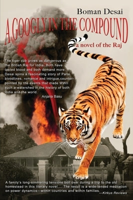 A Googly in the Compound: a novel of the Raj by Desai, Boman