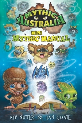 Mini Mythic Manual by Nutter, Kip