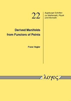Derived Manifolds from Functors of Points by Vogler, Franz