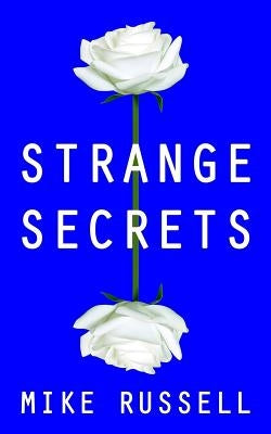 Strange Secrets by Russell, Mike