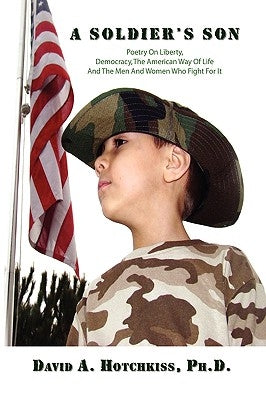 A Soldier's Son by Hotchkiss Ph. D., David A.