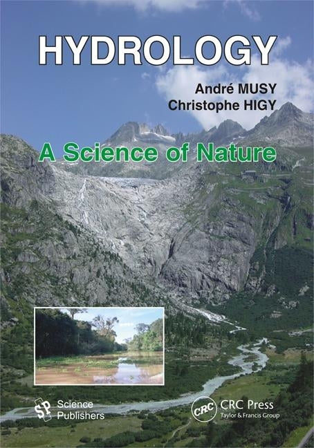 Hydrology: A Science of Nature by Musy, Andre