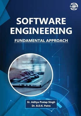 Software Engineering: Fundamental Approach by Singh, Er Aditya Pratap