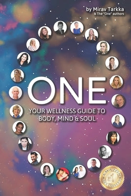 One: Your Wellness Guide To Body, Mind & Soul by Love, Heidi de