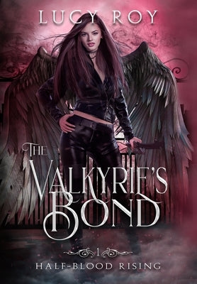 The Valkyrie's Bond by Roy, Lucy