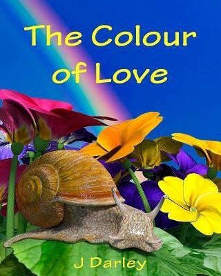 The Colour of Love by Darley, J.