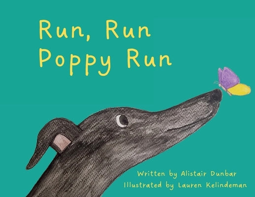 Run, Run Poppy Run by Dunbar, Alistair