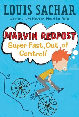 Super Fast, Out of Control! by Sachar, Louis
