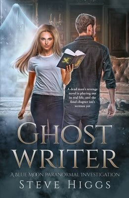 Ghost Writer by Higgs, Steve