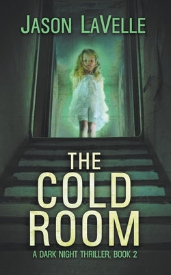 The Cold Room by Lavelle, Jason