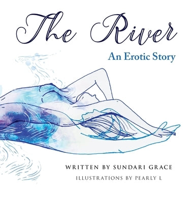 The River: An erotic story by Grace, Sundari