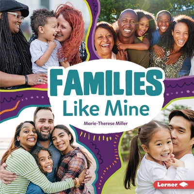 Families Like Mine by Miller, Marie-Therese