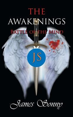 The Awakenings: Battle of the Mind by Sonny, James