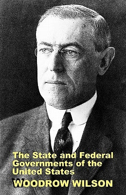 The State and Federal Governments of the United States: A Brief Manual for Schools and Colleges by Childress, Steven Alan