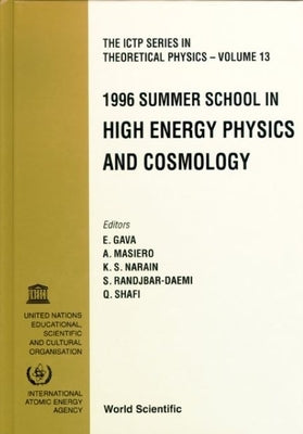 High Energy Physics and Cosmology 1996: Summer School by Gava, E.