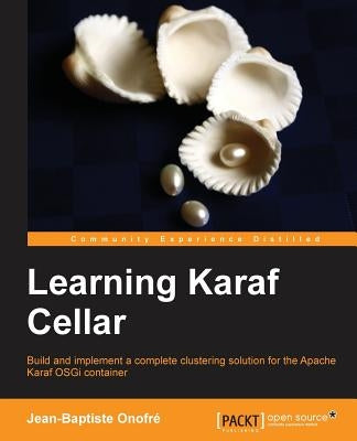 LearningKarafCellar by Baptiste Onofré, Jean