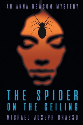 The Spider on the Ceiling by Grasso, Michael Joseph