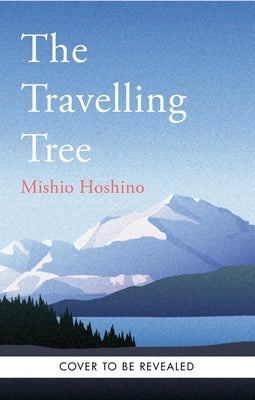 The Travelling Tree by Hoshino, Michio