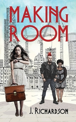 Making Room by Richardson, J.