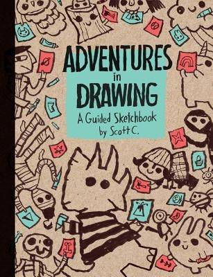 Adventures in Drawing: A Guided Sketchbook by Campbell, Scott