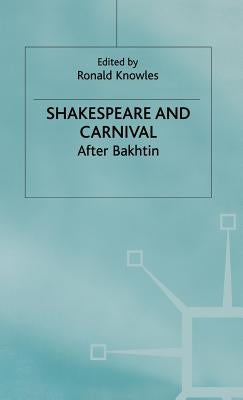 Shakespeare and Carnival by Knowles, R.