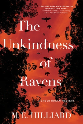 The Unkindness of Ravens: A Greer Hogan Mystery by Hilliard, M. E.