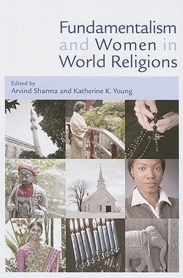 Fundamentalism and Women in World Religions by Sharma, Arvind