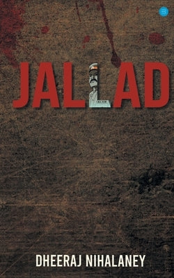 Jallad by Nihalaney, Giri Dheeraj