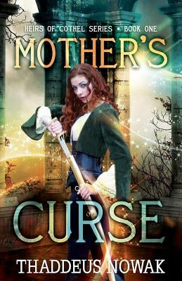Mother's Curse by Nowak, Thaddeus