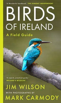 Birds of Ireland by Wilson, Jim