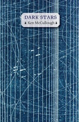 Dark Stars by McCullough, Ken