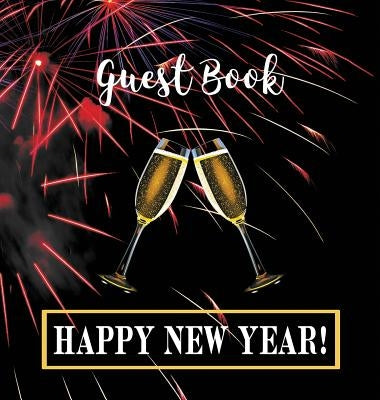 Party Guest Book HARDCOVER: Seasonal Party Guest Book for New Year's Eve:: Party Guest Book For NEW YEAR'S EVE by Publications, Angelis
