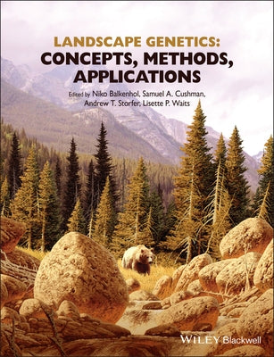 Landscape Genetics: Concepts, Methods, Applications by Balkenhol, Niko