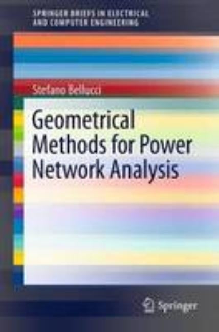 Geometrical Methods for Power Network Analysis by Bellucci, Stefano