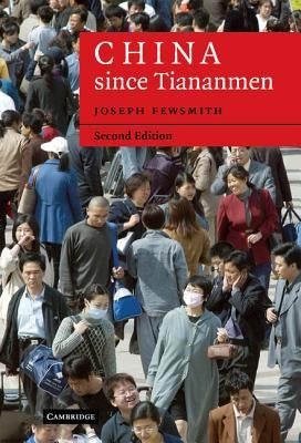 China since Tiananmen by Fewsmith, Joseph