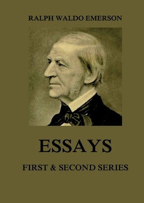 Essays: First & Second Series: Large Print Edition for a better reading experience by Emerson, Ralph Waldo