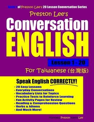 Preston Lee's Conversation English For Taiwanese Lesson 1 - 20 by Preston, Matthew
