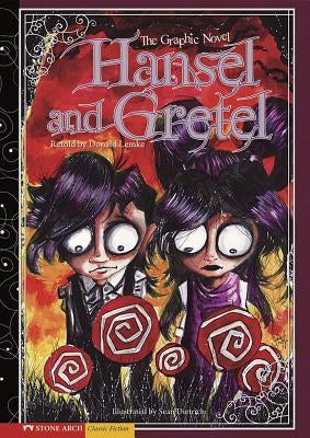 Hansel and Gretel: The Graphic Novel by Dietrich, Sean