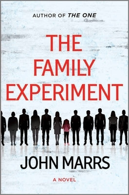 The Family Experiment by Marrs, John