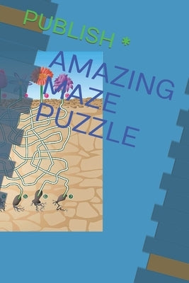 Amazing Maze Puzzle by *, Publish