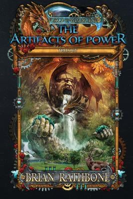 The Artifacts of Power by Rathbone, Brian