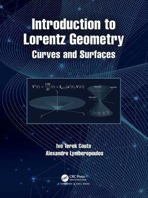 Introduction to Lorentz Geometry: Curves and Surfaces by Couto, Ivo Terek