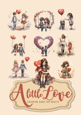 A little Love Coloring Book for Adults: Love Coloring Book for Adults Small Illustrations Grayscale Coloring Book Clip-art Illustrations - Valentineｴs by Publishing, Monsoon
