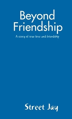 Beyond Friendship by Jay, Street