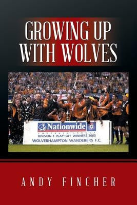 Growing up with Wolves by Hinton, Richard