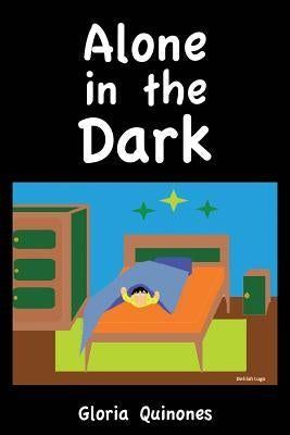 Alone in the Dark by Quinones, Gloria