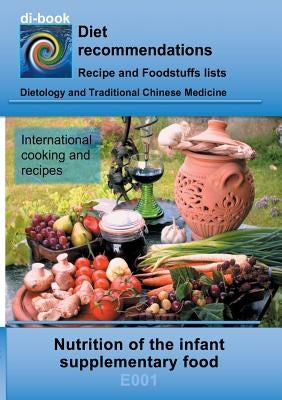 Nutrition of the infant - supplementary food: E001 DIETETICS - Universal - Nutrition of the infant - supplementary food by Miligui, Josef