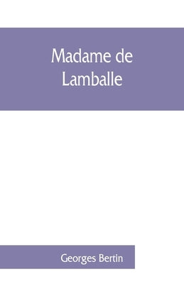 Madame de Lamballe by Bertin, Georges